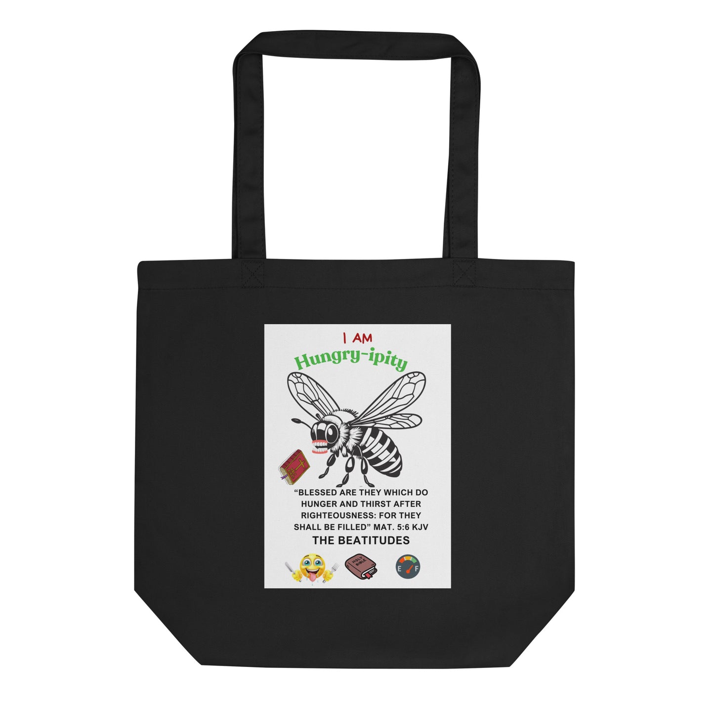 Eco Tote Bag-"I AM Hungry-ipity" Color