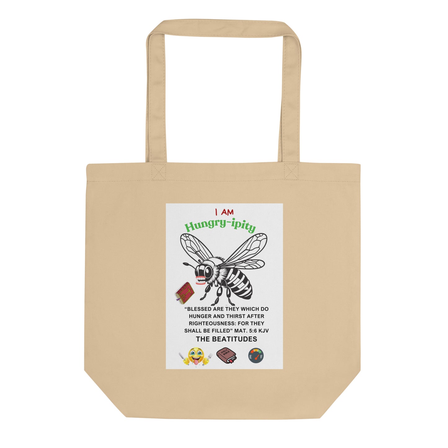 Eco Tote Bag-"I AM Hungry-ipity" Color