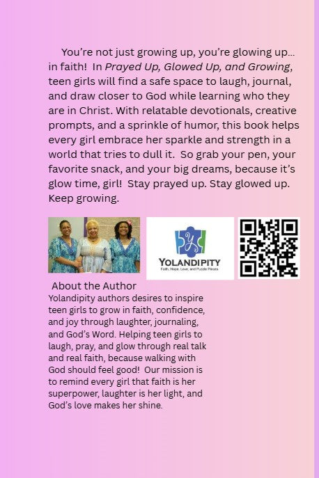 Prayed Up, Glowed Up, and Growing: A Journal for Teen Girls Learning to Love God, Themselves, and Their Journey