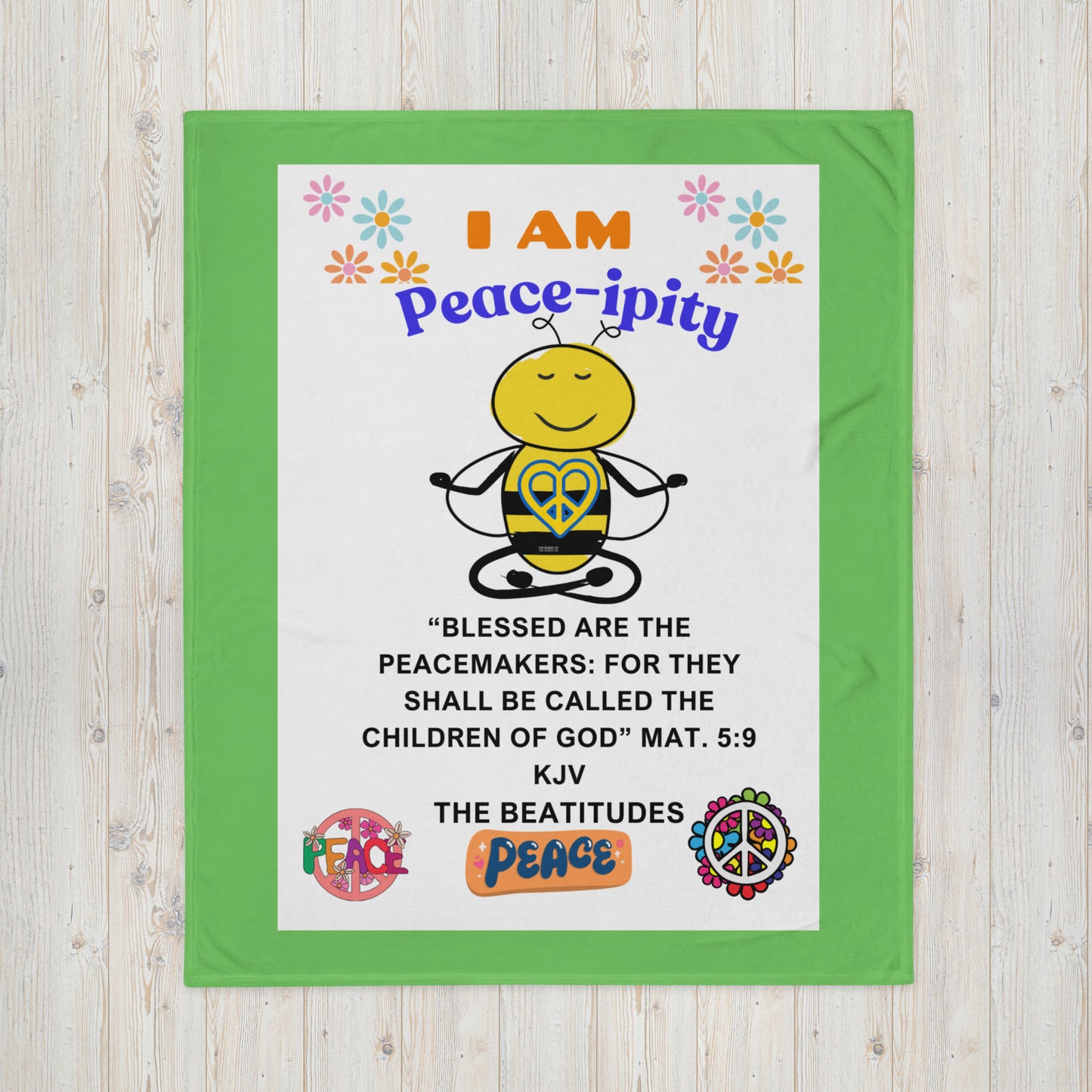Throw Blanket- "I AM Peace-ipity" Green