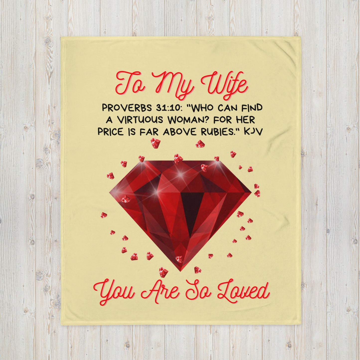 To My Wife- "Rubies" Throw Blanket
