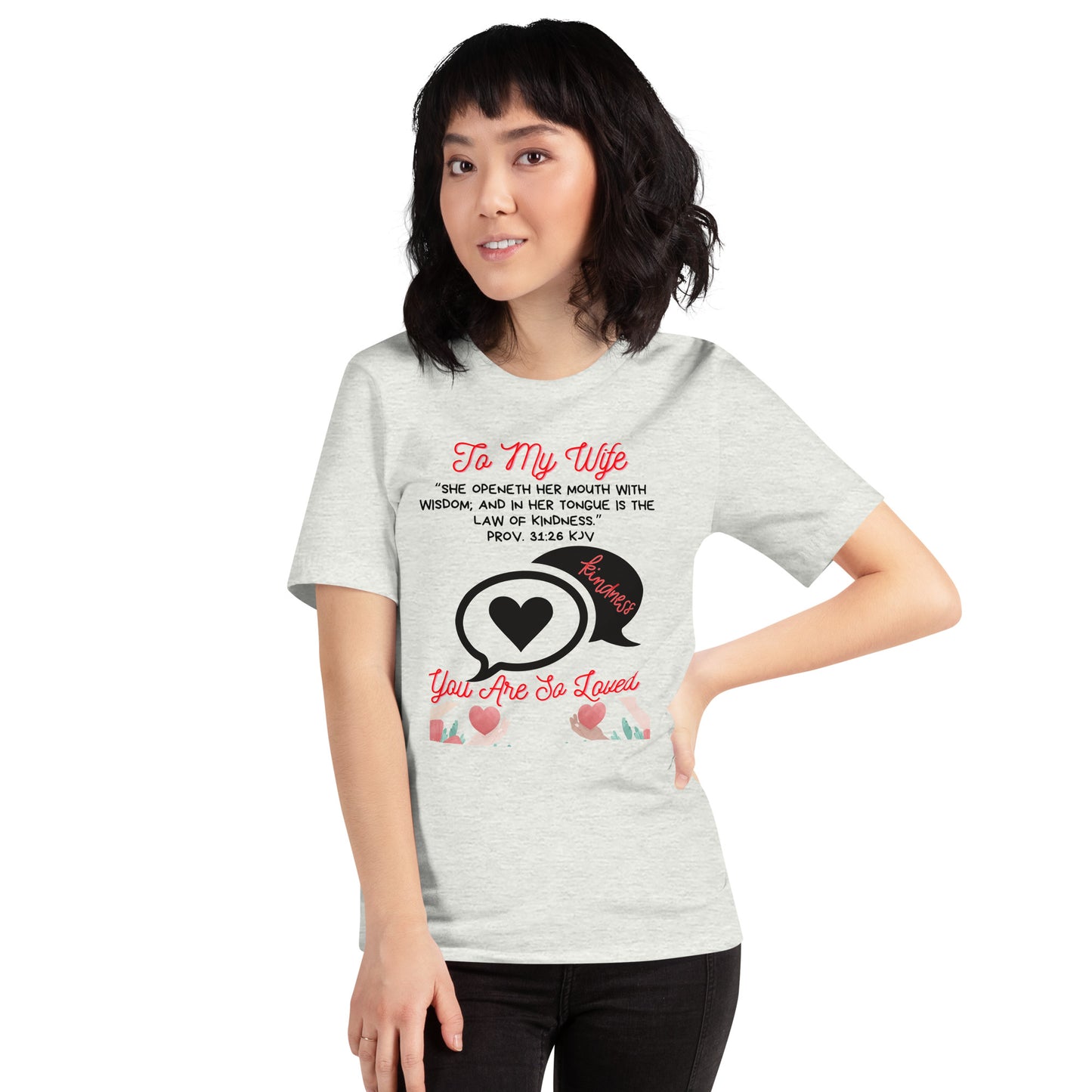 To My Wife- "Kindness" Unisex t-shirt
