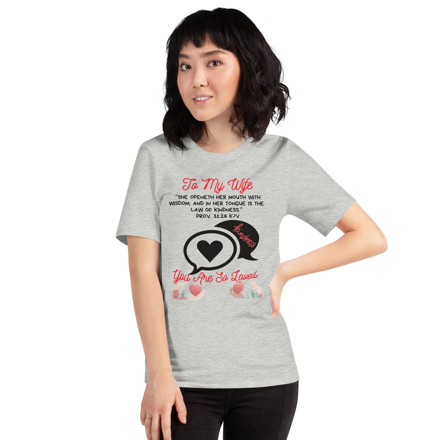 To My Wife- "Kindness" Unisex t-shirt