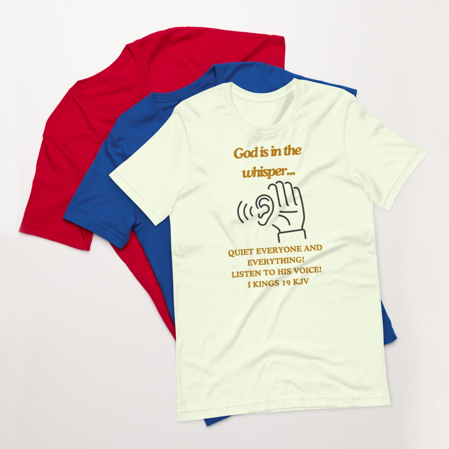 "God is in the whisper" Unisex t-shirt