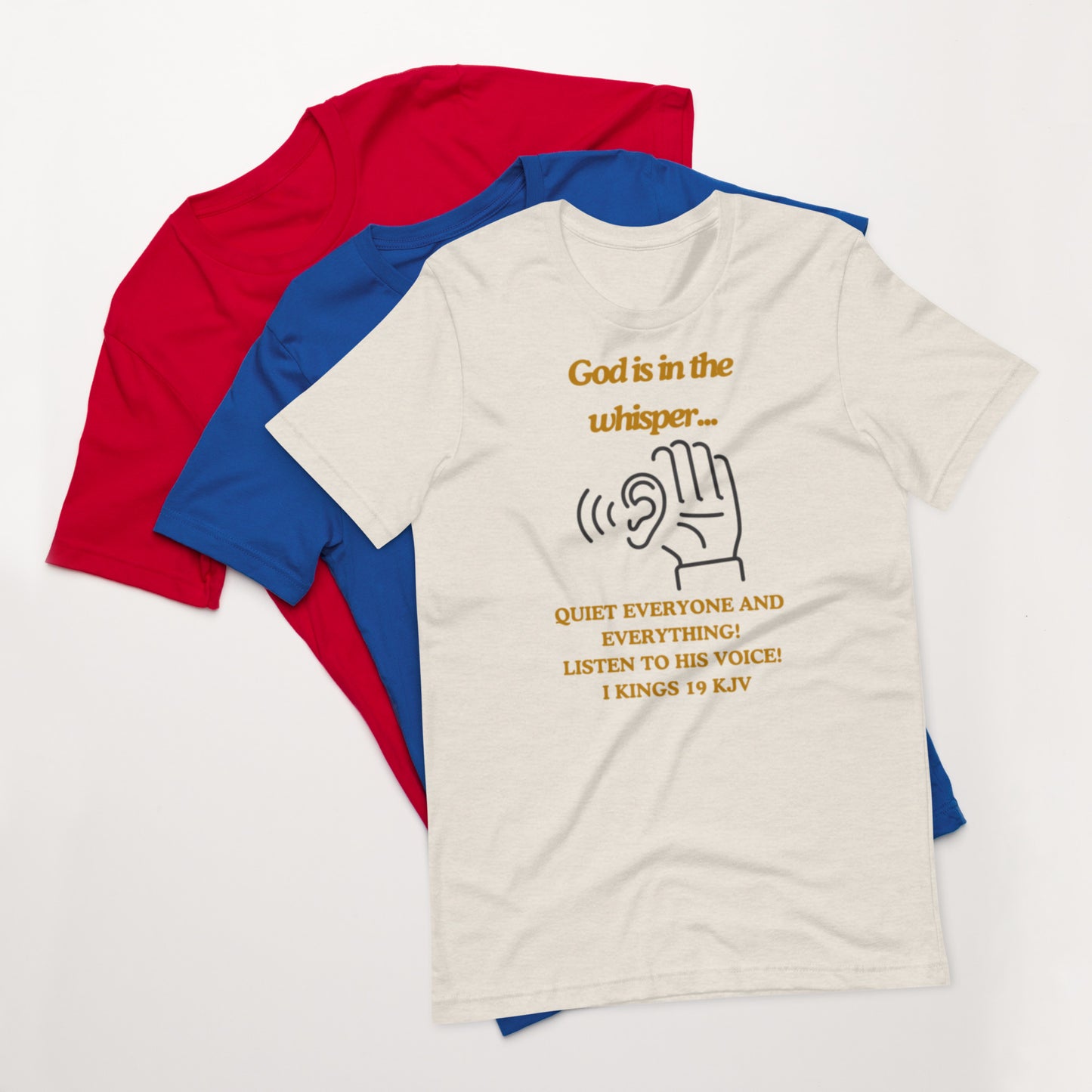"God is in the whisper" Unisex t-shirt