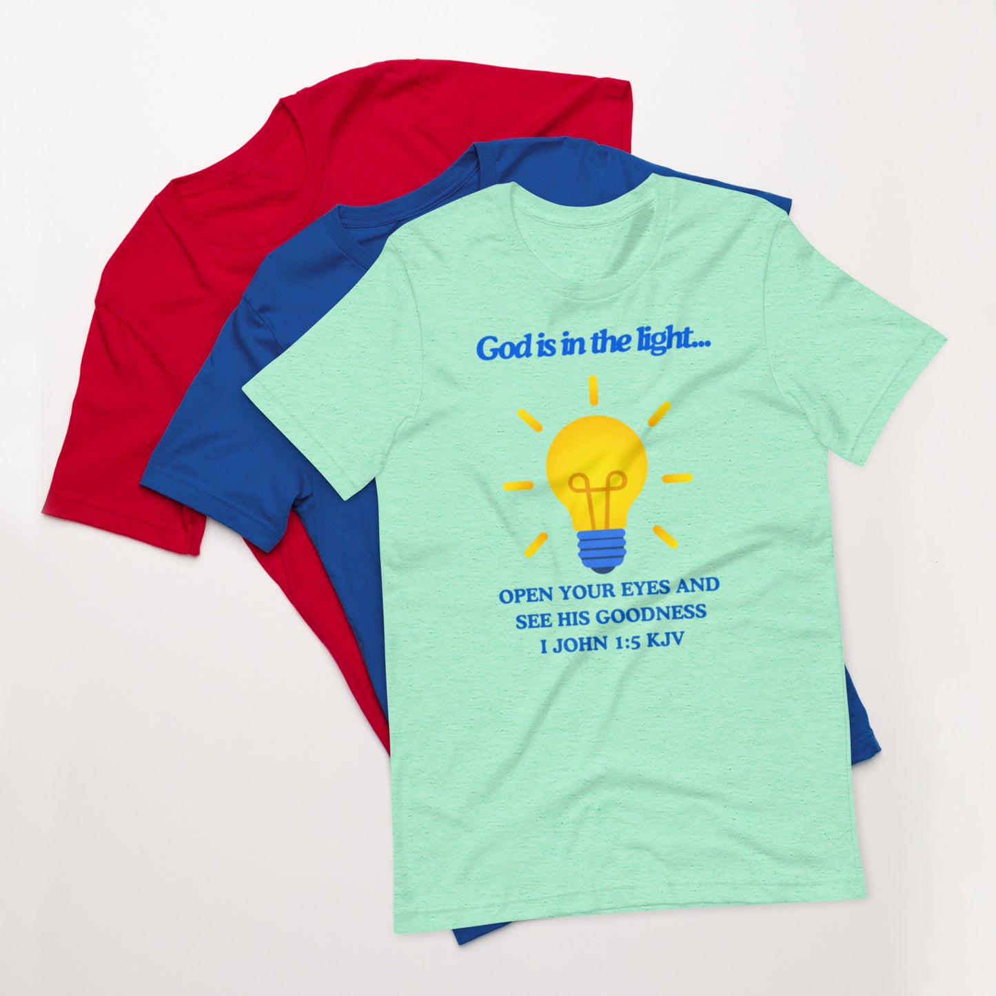 "God is in the light" Unisex t-shirt