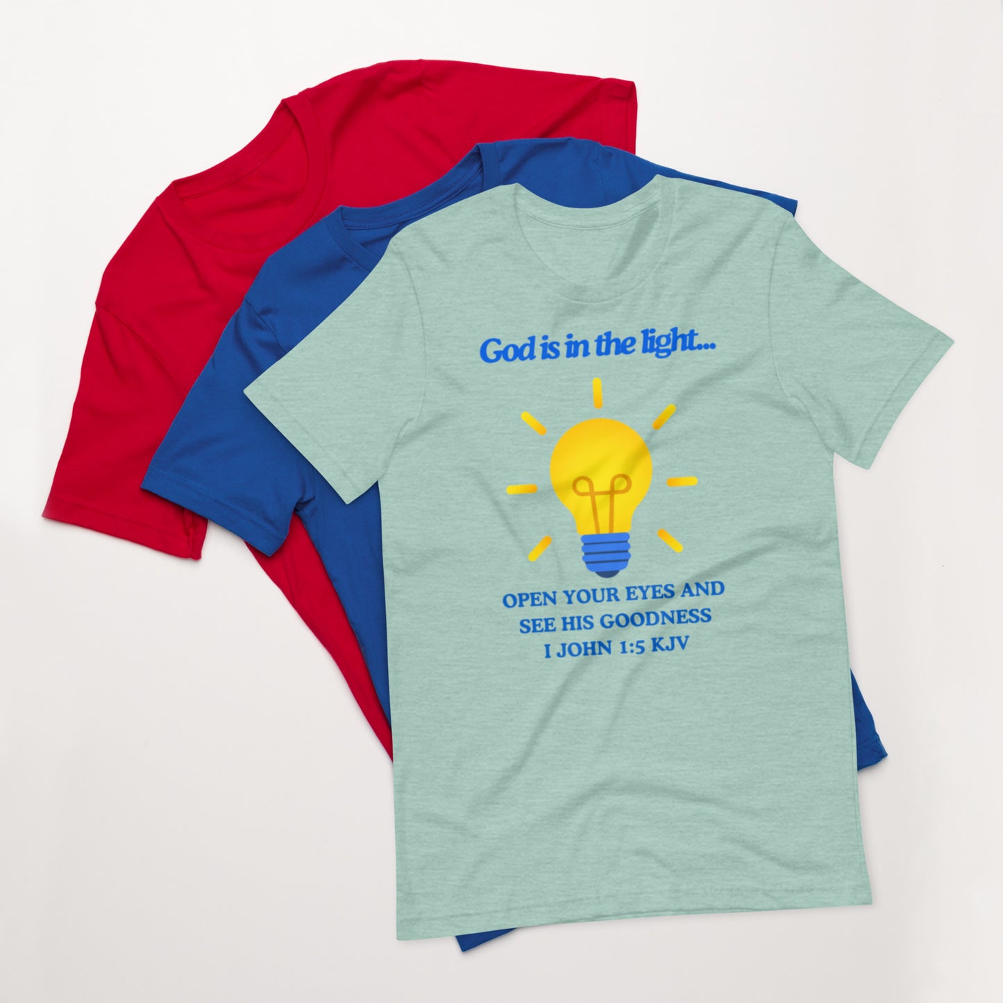 "God is in the light" Unisex t-shirt