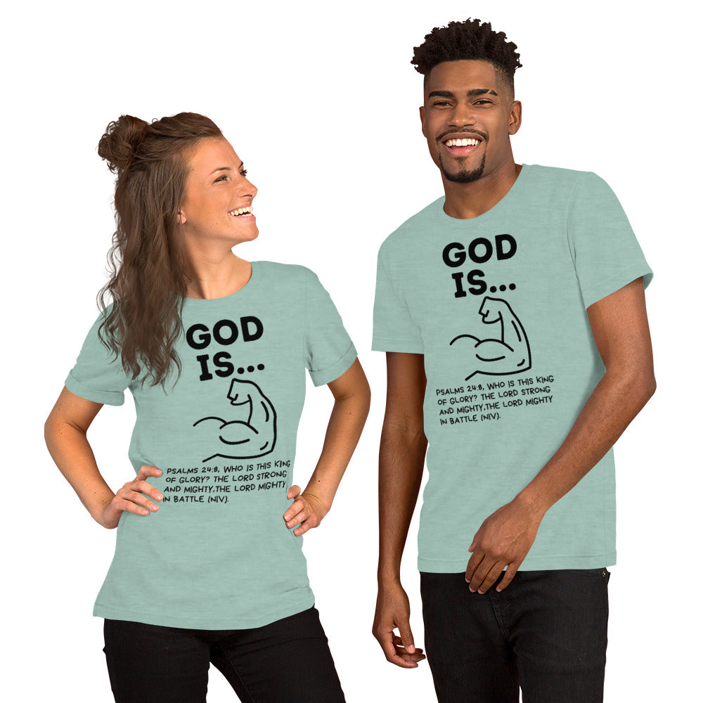God is Strong Unisex t-shirt