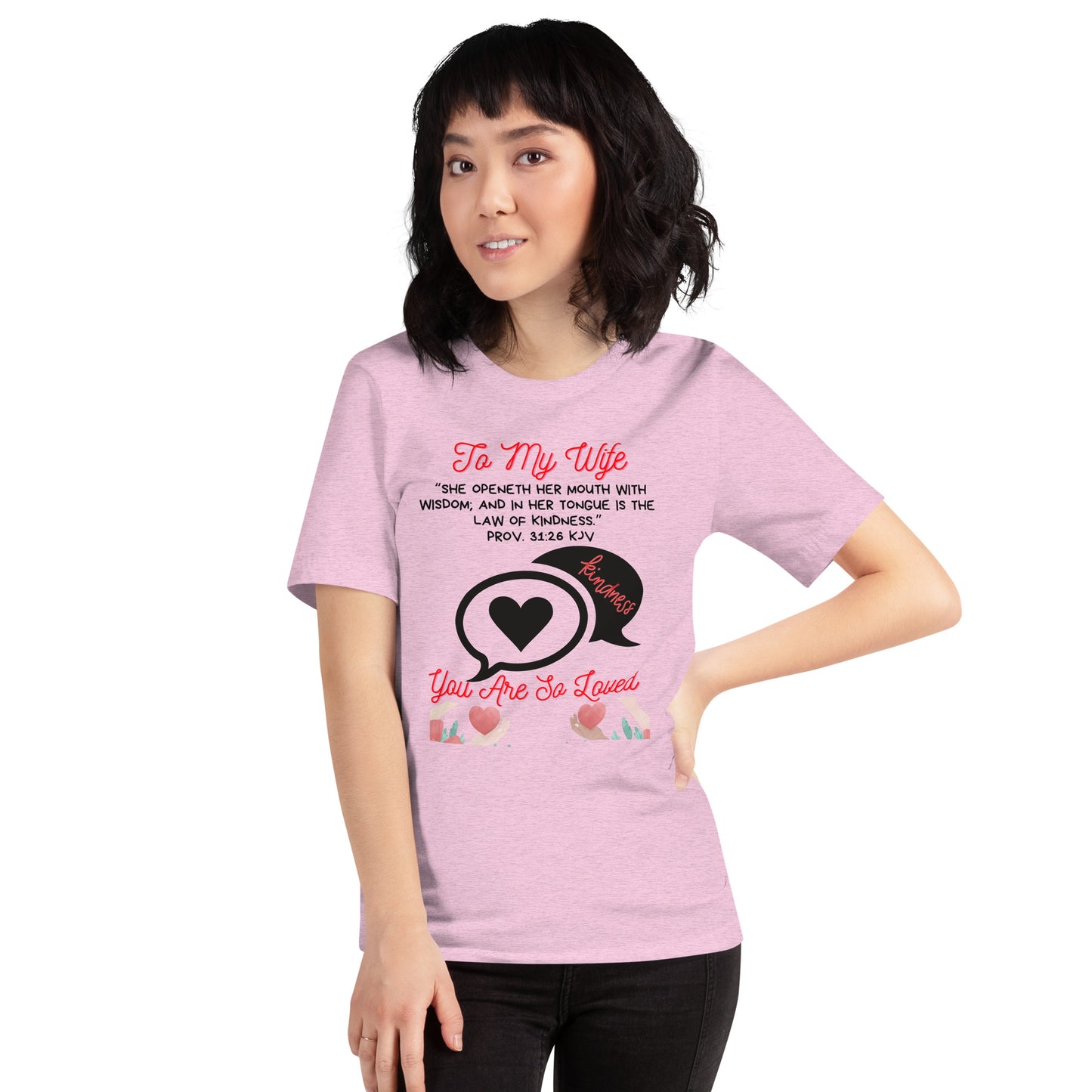 To My Wife- "Kindness" Unisex t-shirt