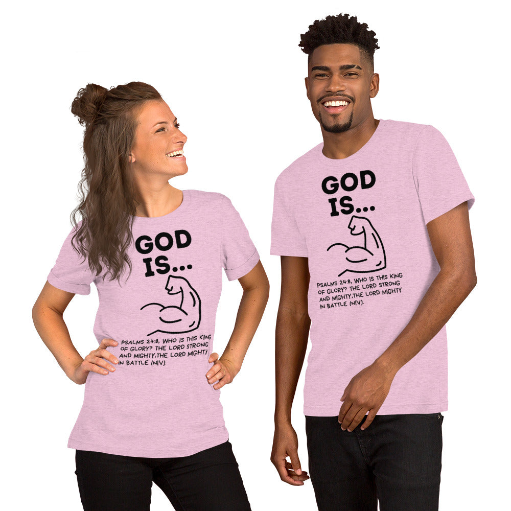 God is Strong Unisex t-shirt