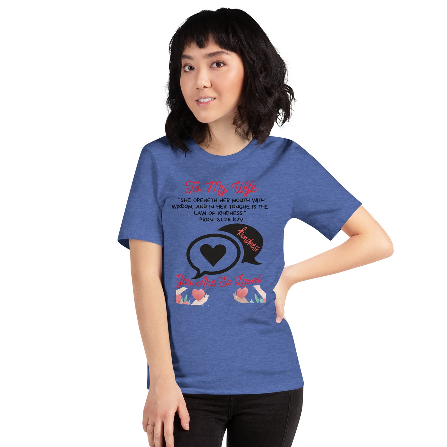 To My Wife- "Kindness" Unisex t-shirt