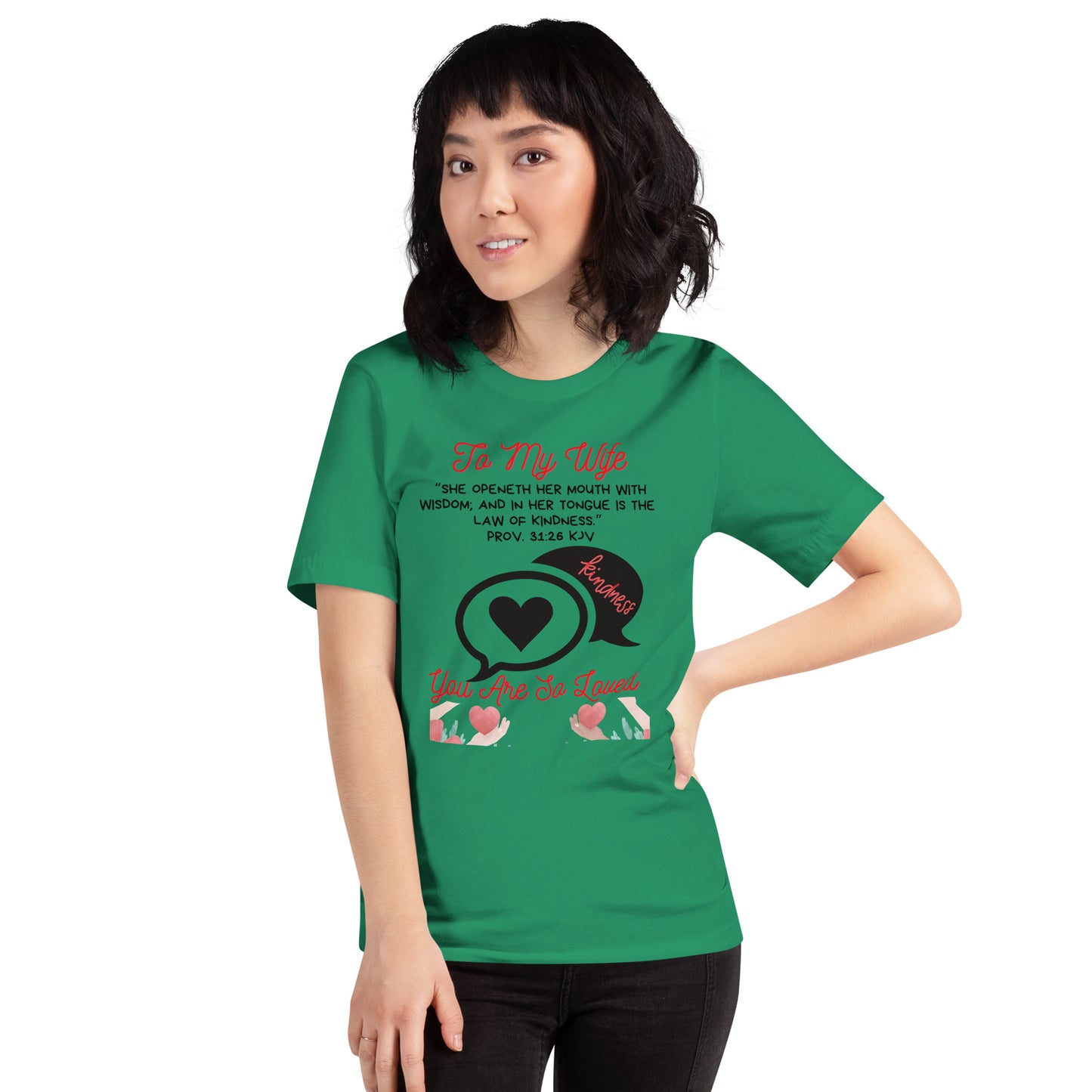 To My Wife- "Kindness" Unisex t-shirt