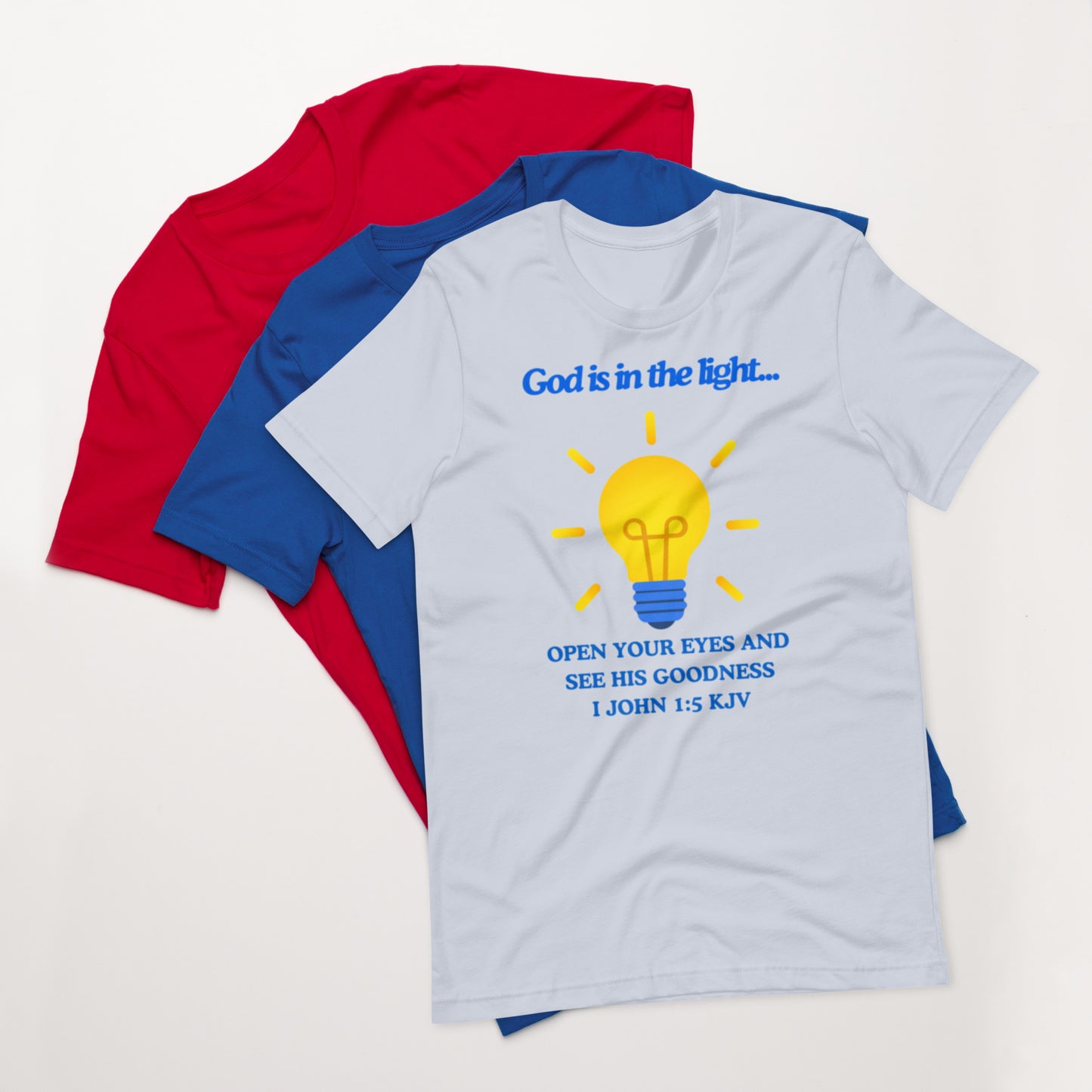 "God is in the light" Unisex t-shirt