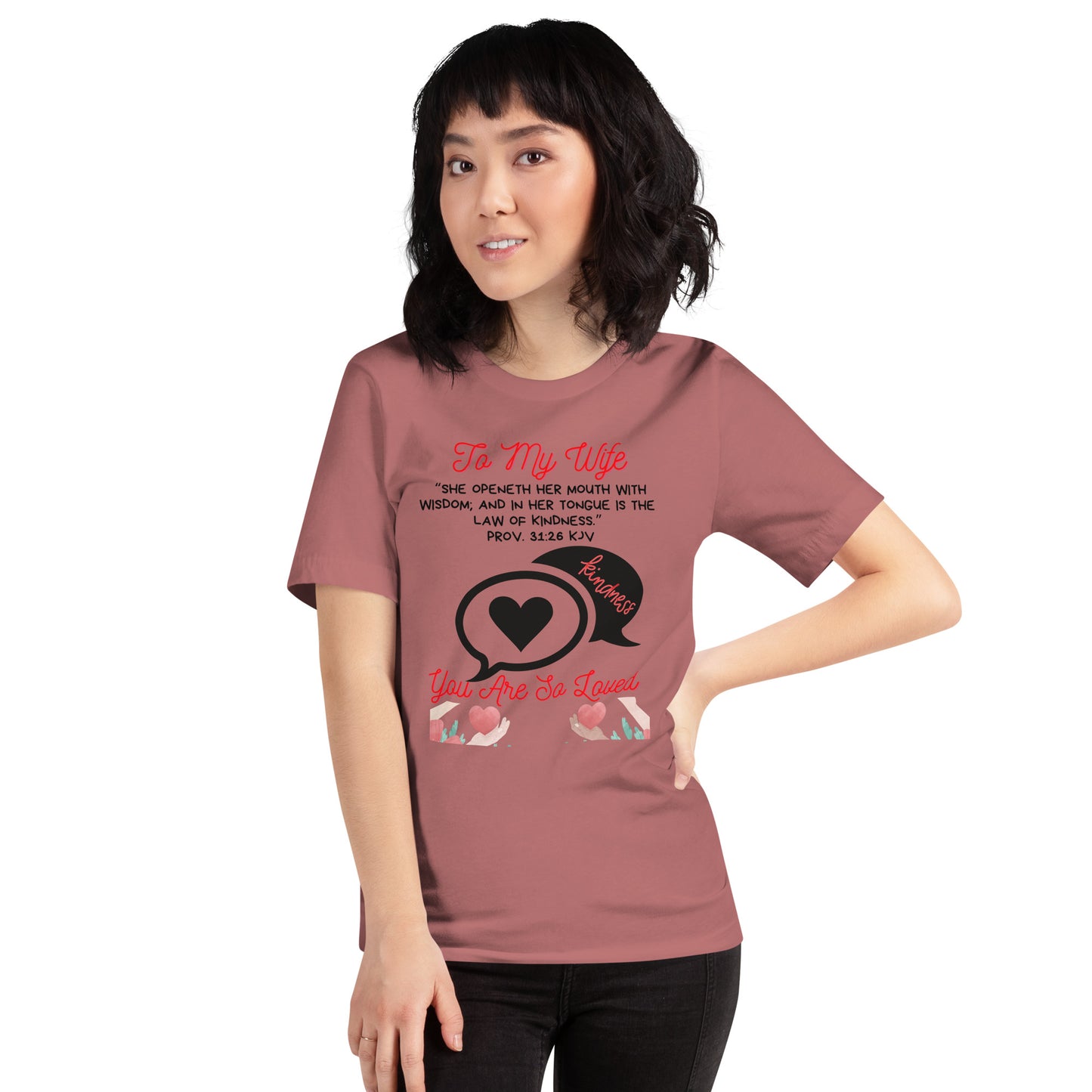 To My Wife- "Kindness" Unisex t-shirt