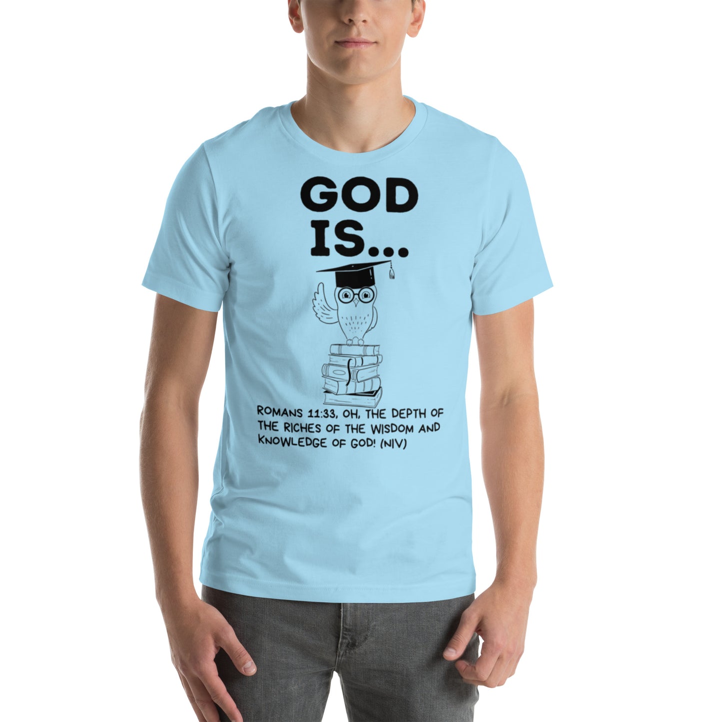 God is wise Unisex t-shirt