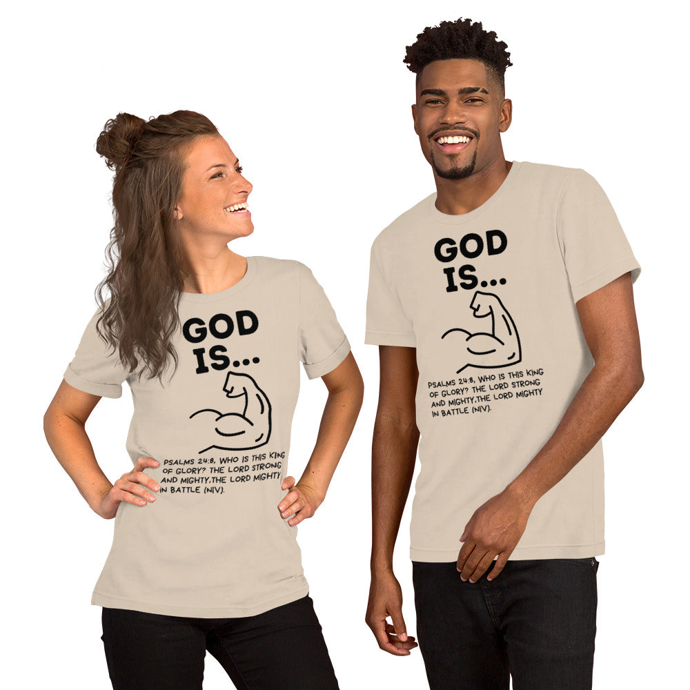 God is Strong Unisex t-shirt