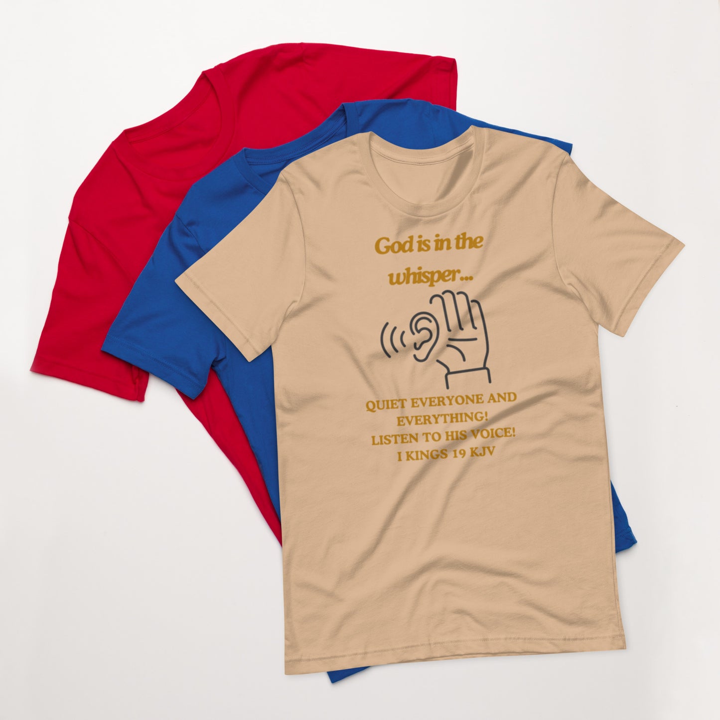 "God is in the whisper" Unisex t-shirt