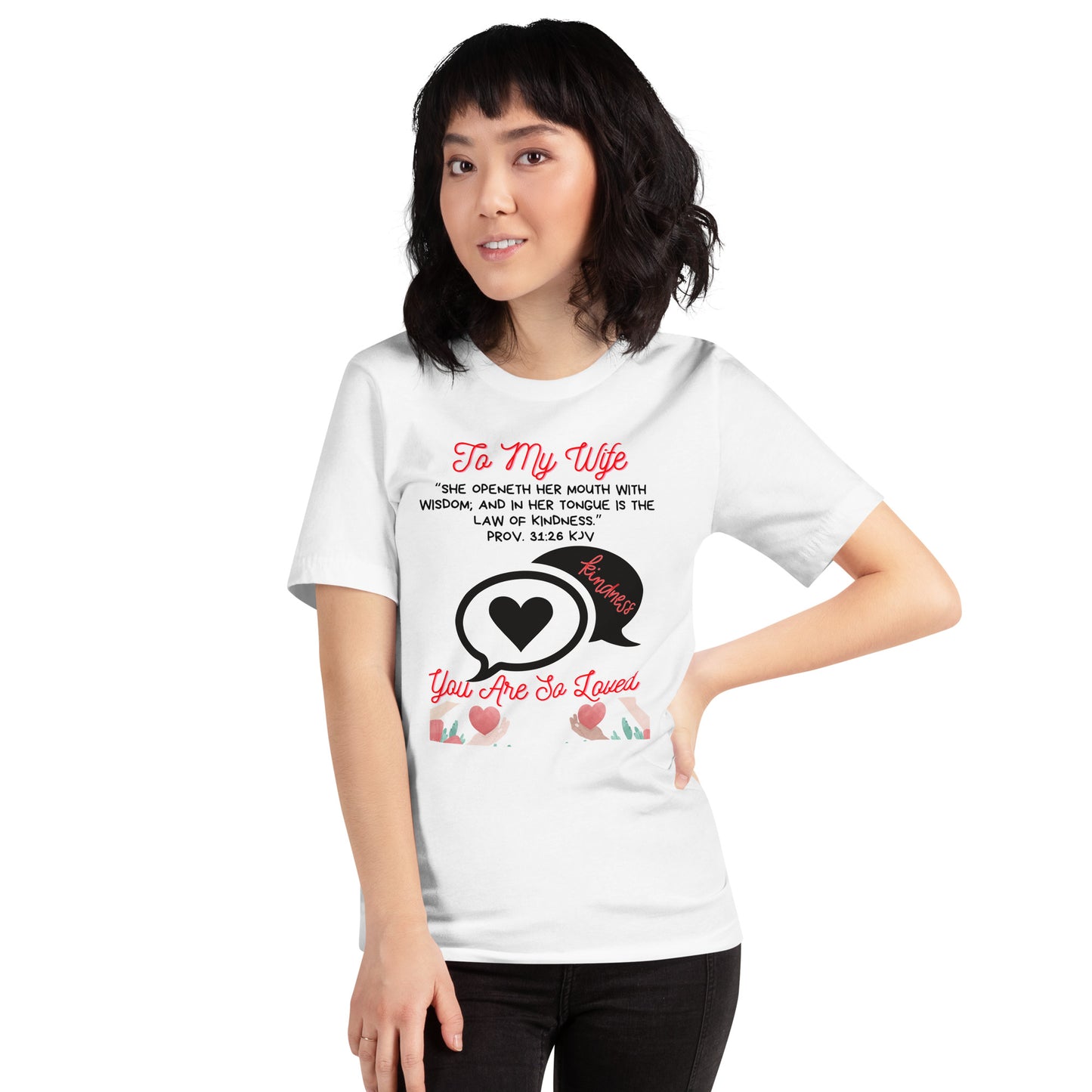 To My Wife- "Kindness" Unisex t-shirt