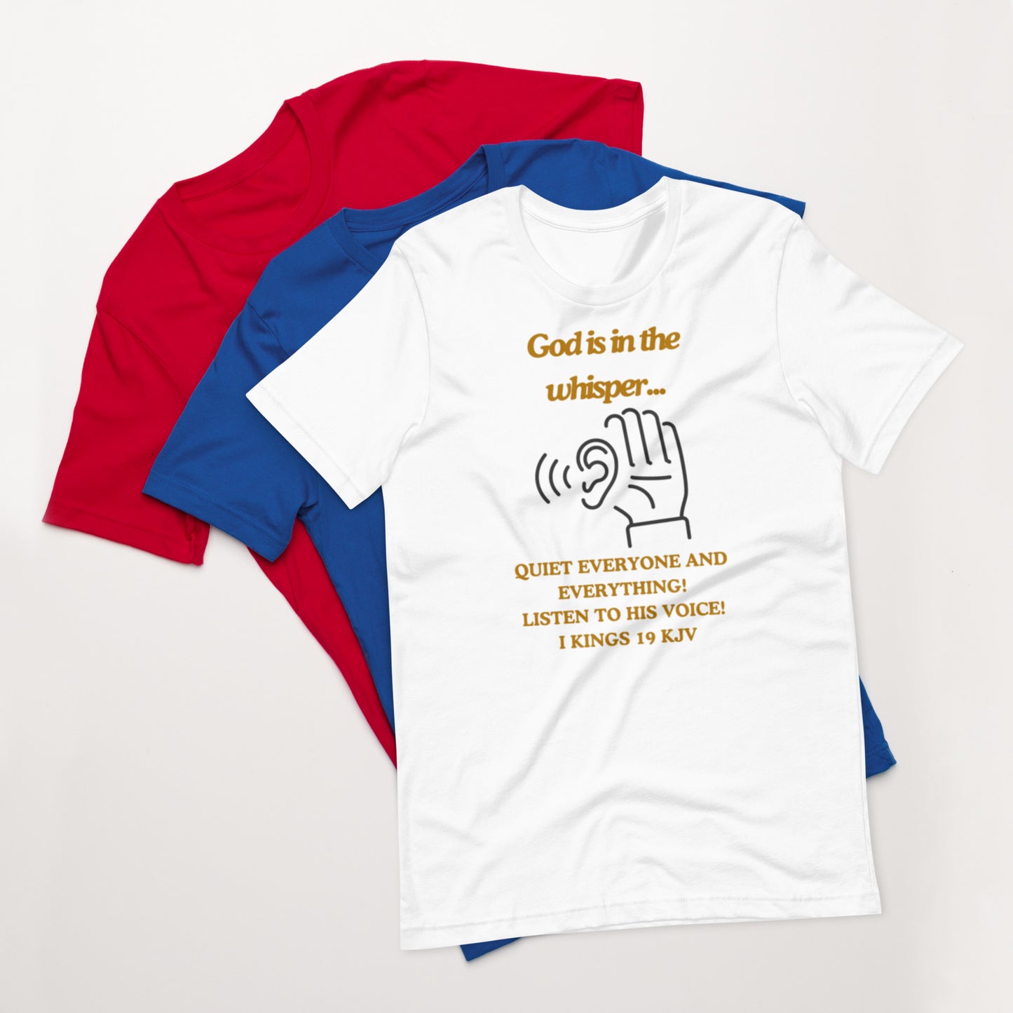 "God is in the whisper" Unisex t-shirt