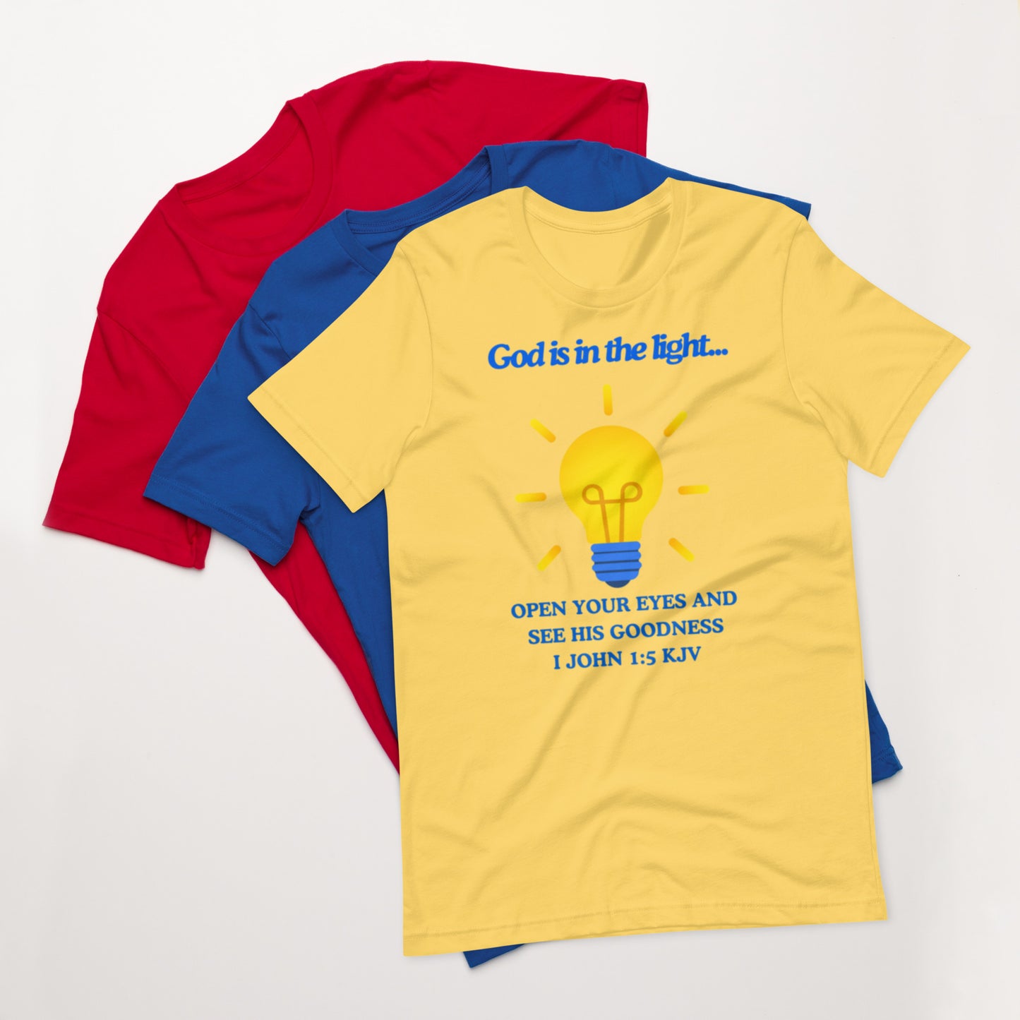 "God is in the light" Unisex t-shirt