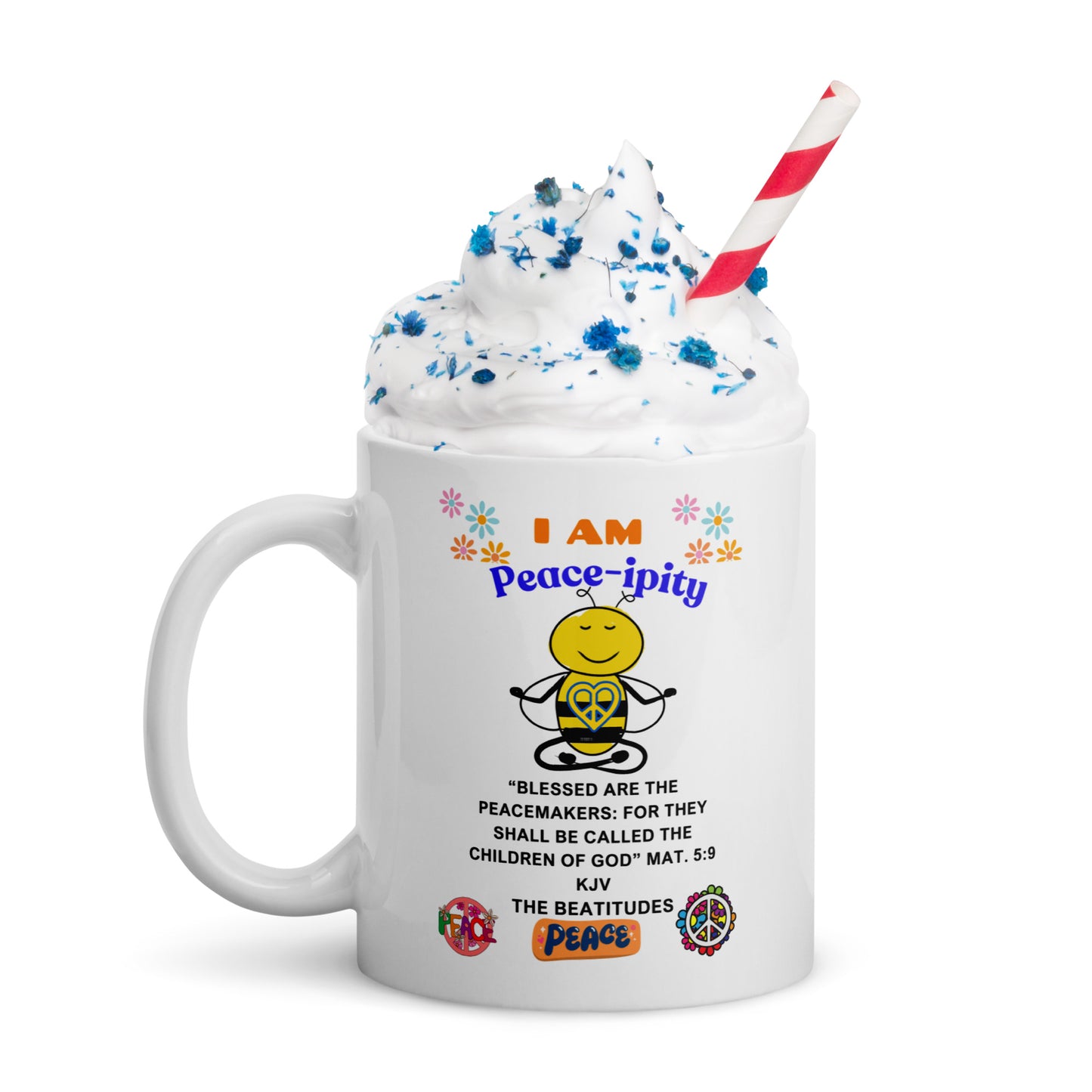 "I AM Peace-ipity" Color White glossy mug