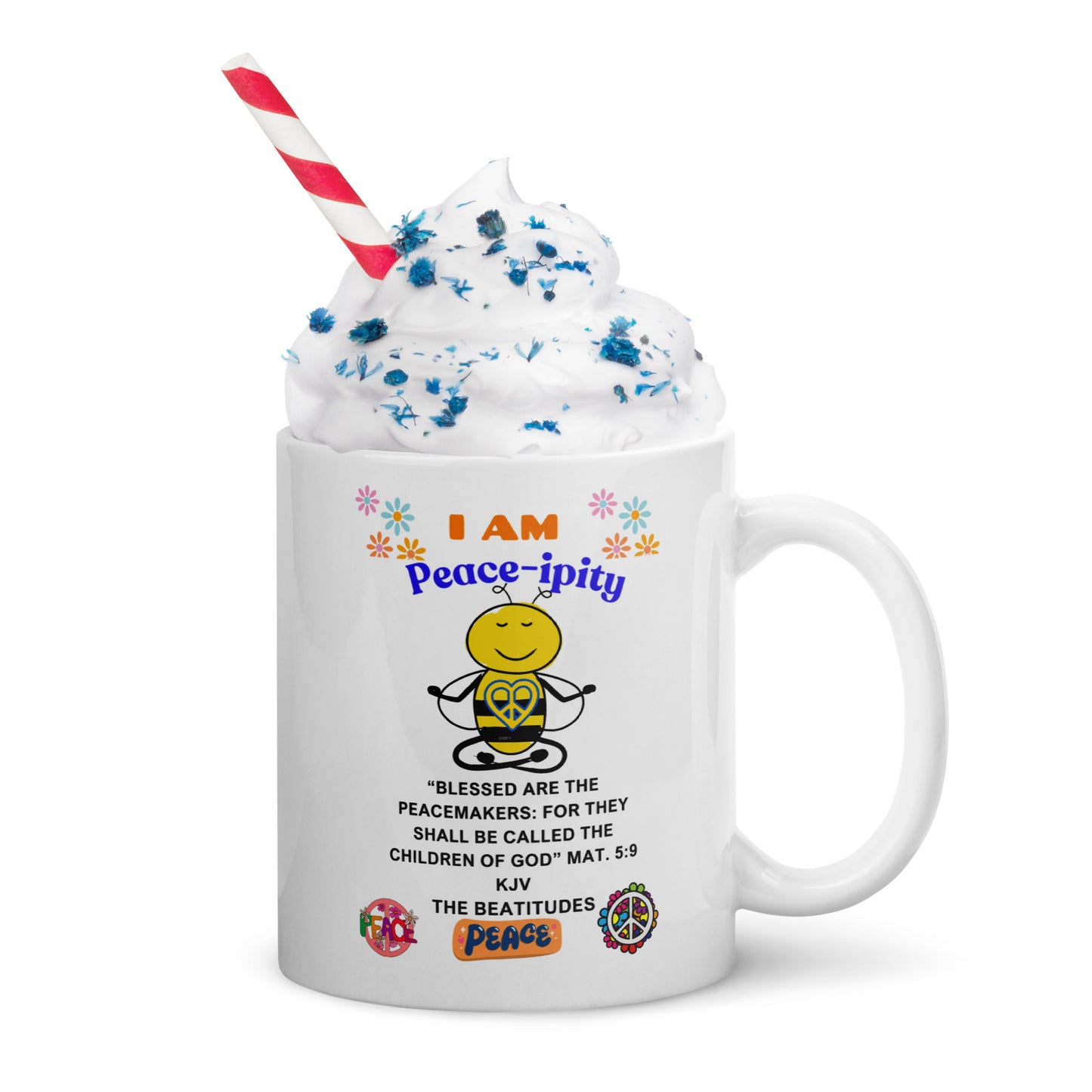 "I AM Peace-ipity" Color White glossy mug