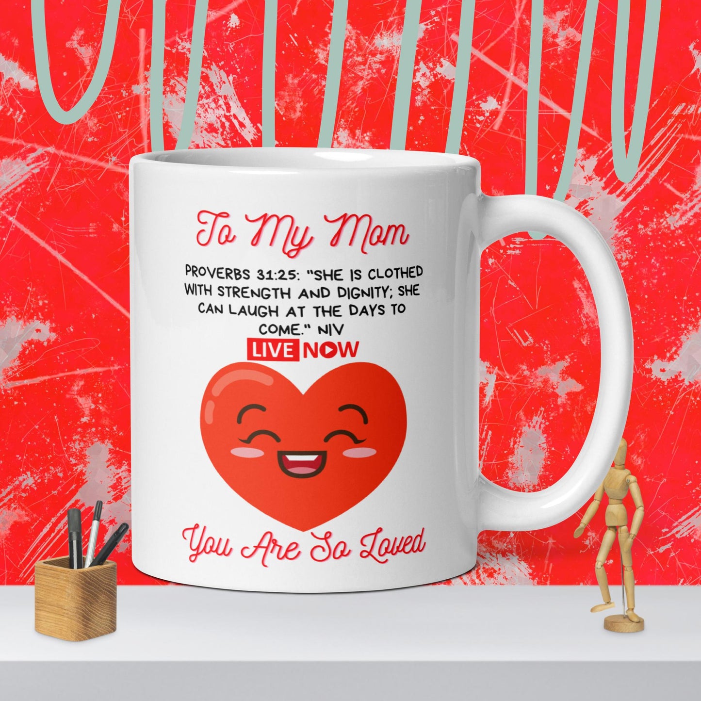 To My Mom- Smiles White glossy mug
