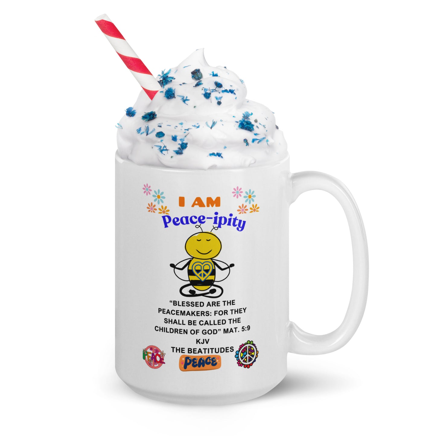 "I AM Peace-ipity" Color White glossy mug