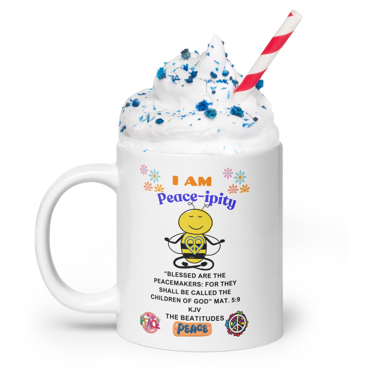 "I AM Peace-ipity" Color White glossy mug