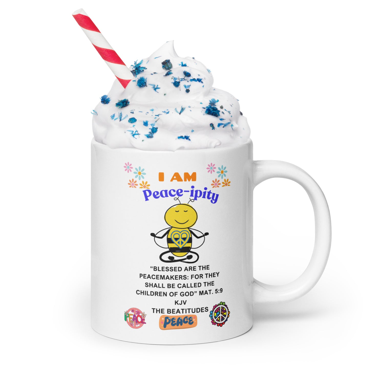 "I AM Peace-ipity" Color White glossy mug
