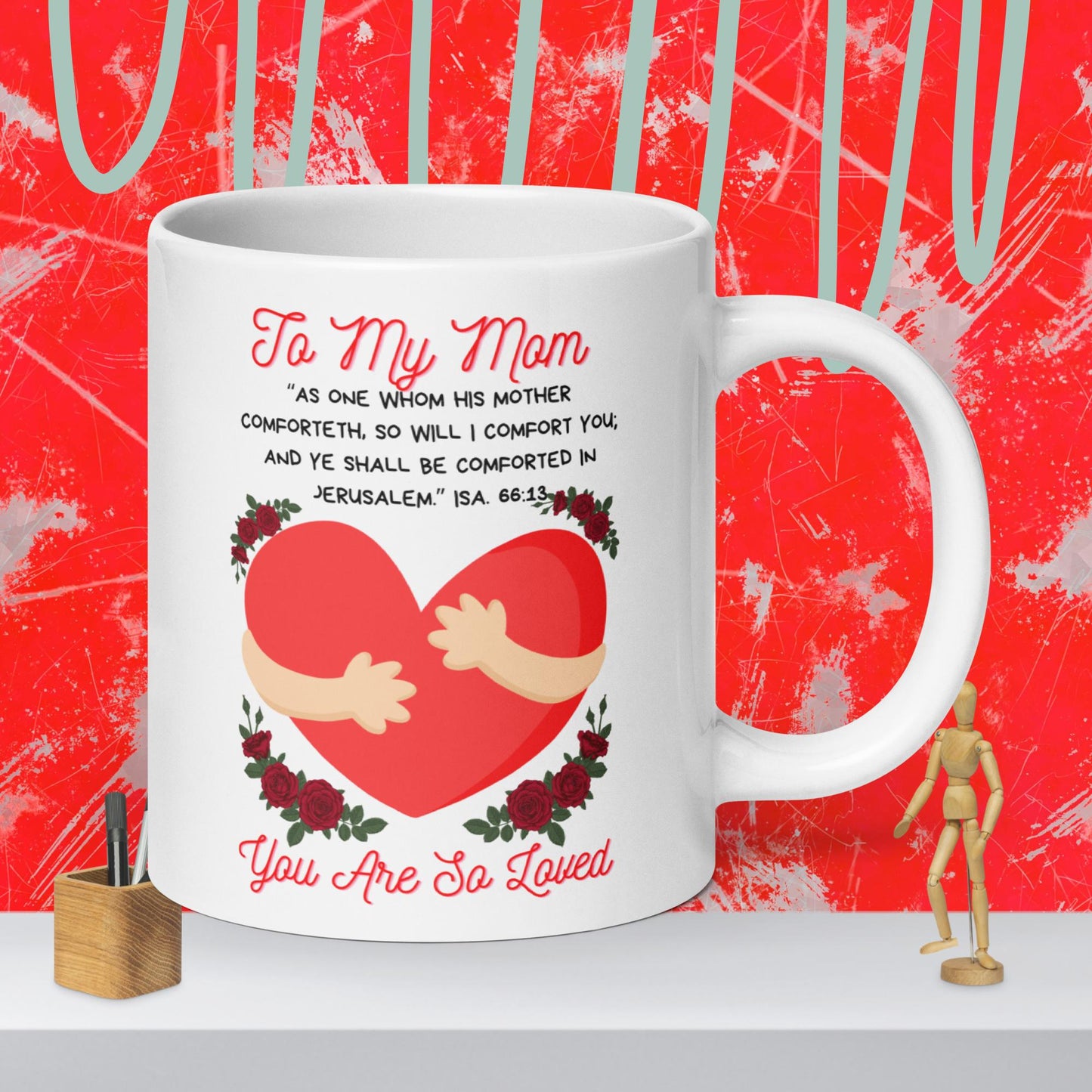 To My Mom- "Hugs" white glossy mug