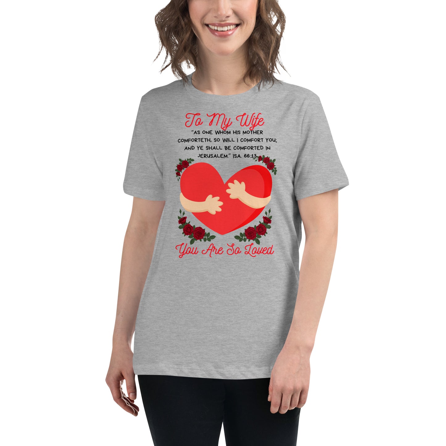 To My Wife- "Hugs" Women's Relaxed T-Shirt
