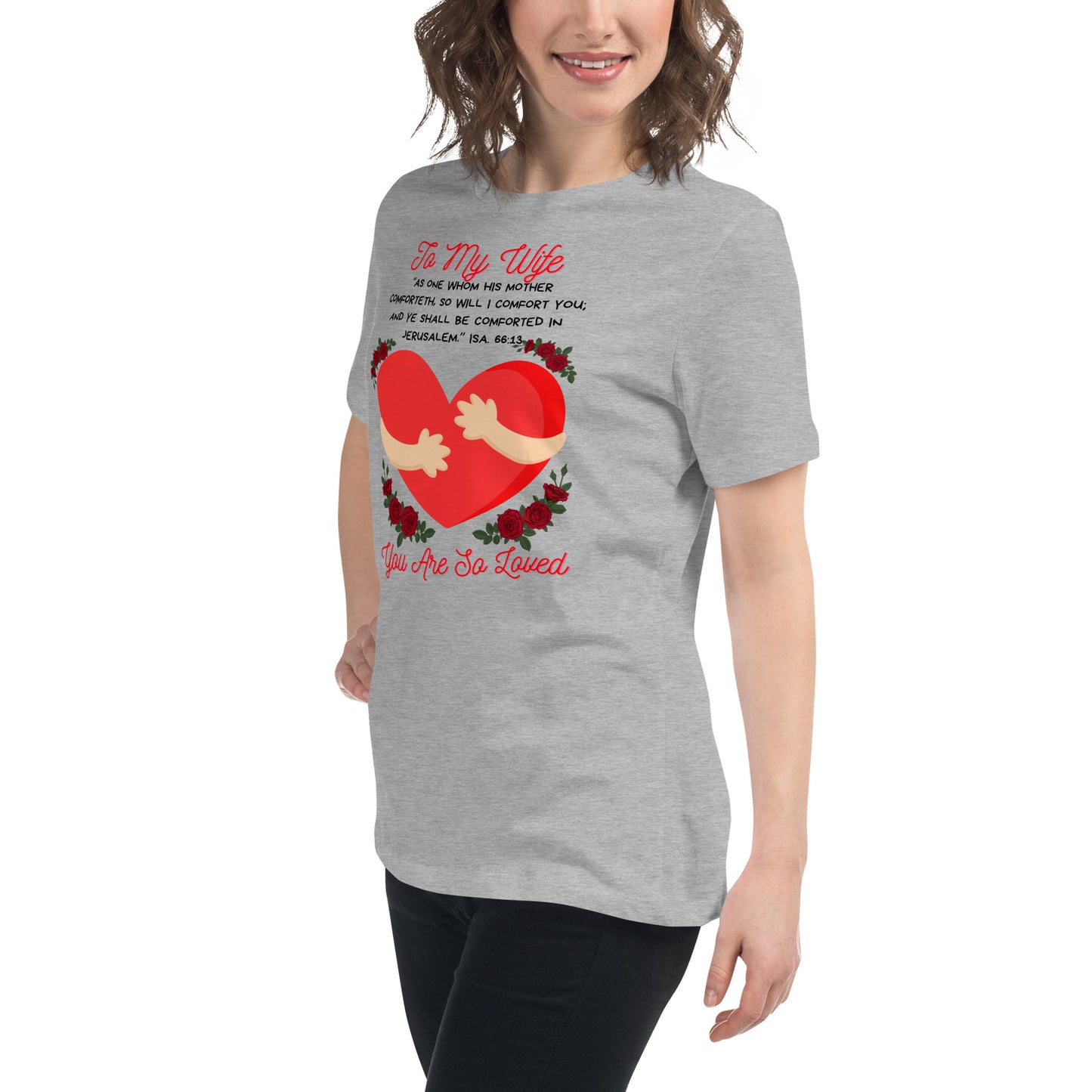 To My Wife- "Hugs" Women's Relaxed T-Shirt
