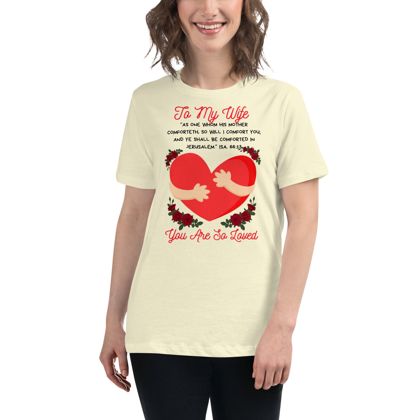 To My Wife- "Hugs" Women's Relaxed T-Shirt