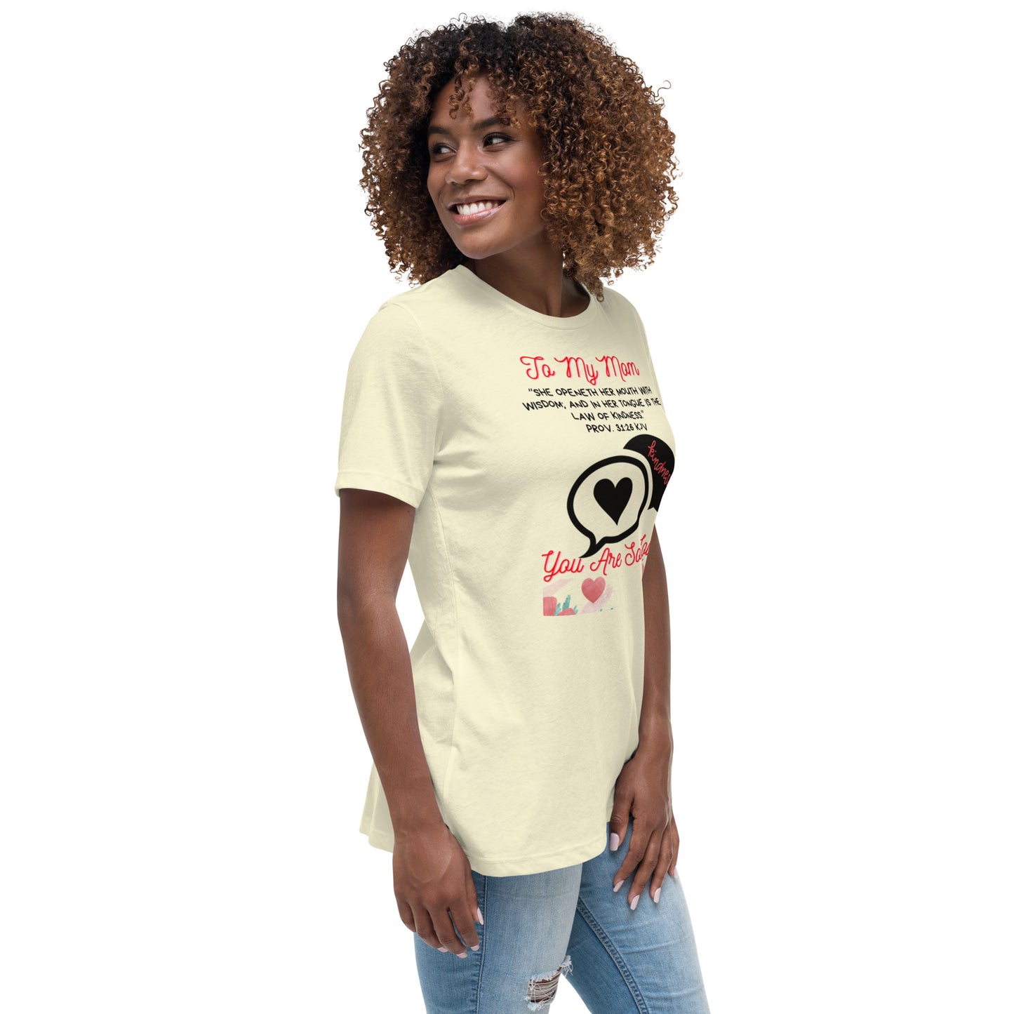 To My Mom- "Kindness" Women's Relaxed T-Shirt