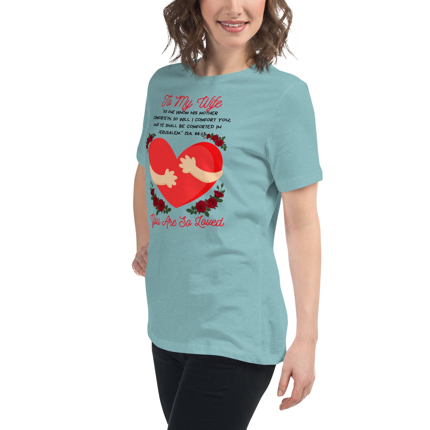 To My Wife- "Hugs" Women's Relaxed T-Shirt