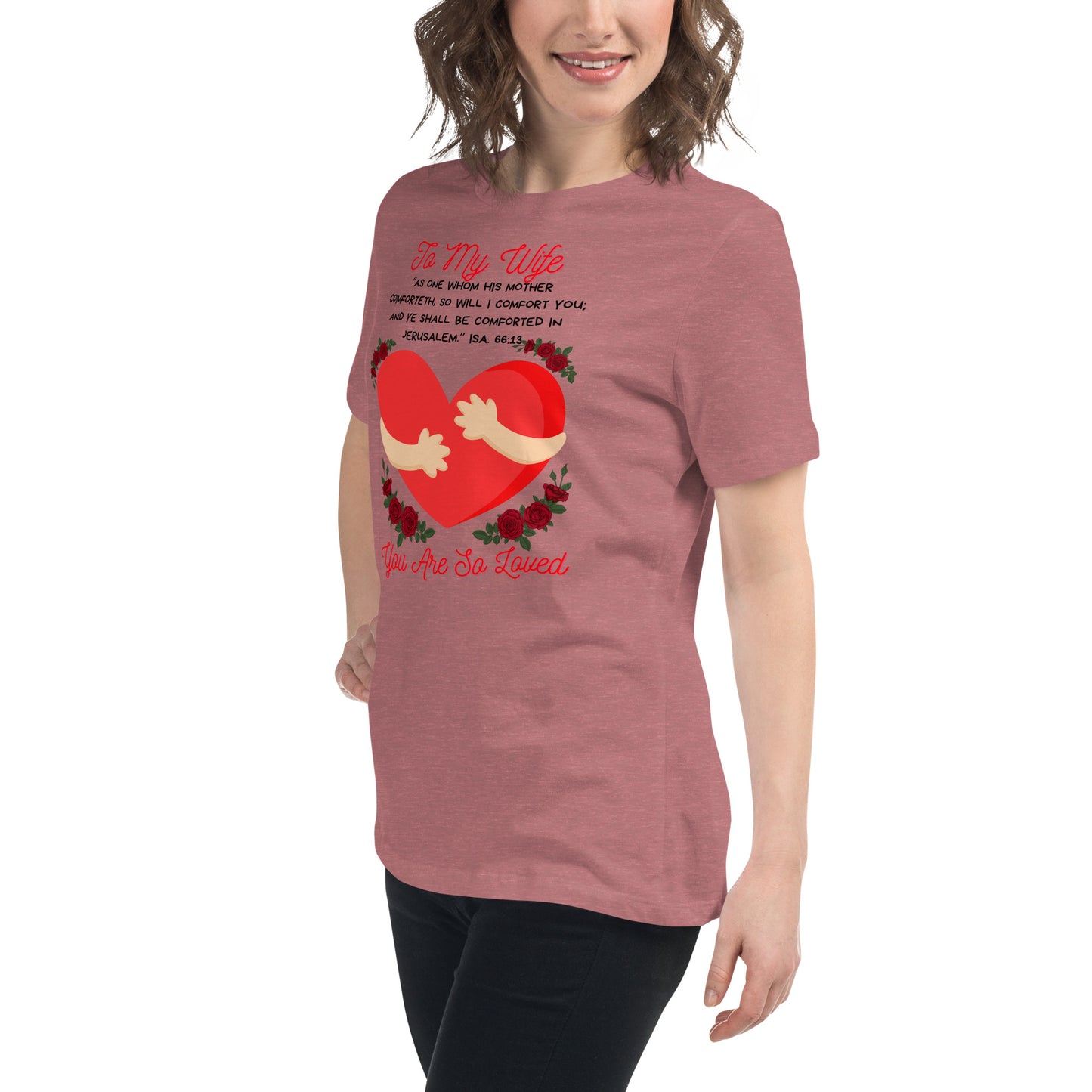 To My Wife- "Hugs" Women's Relaxed T-Shirt