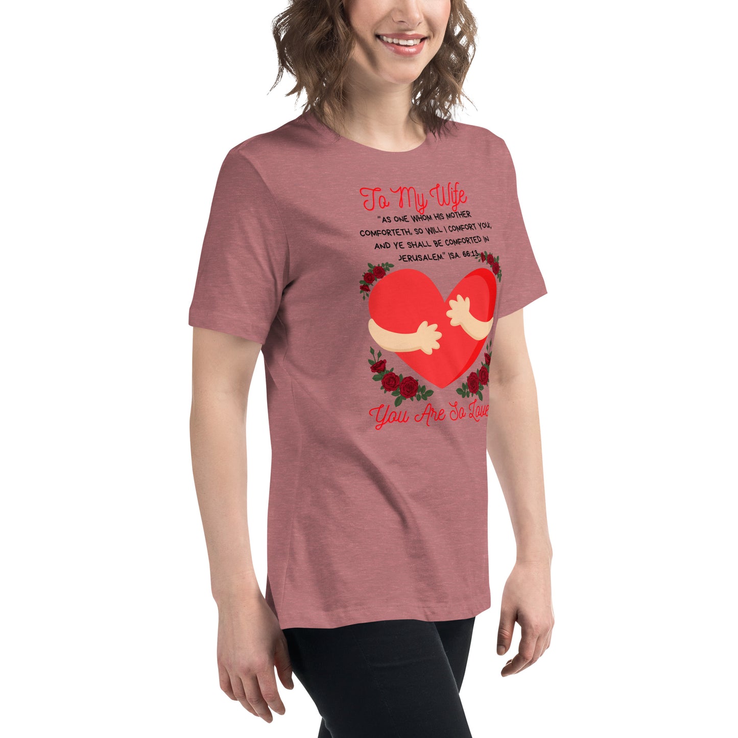 To My Wife- "Hugs" Women's Relaxed T-Shirt