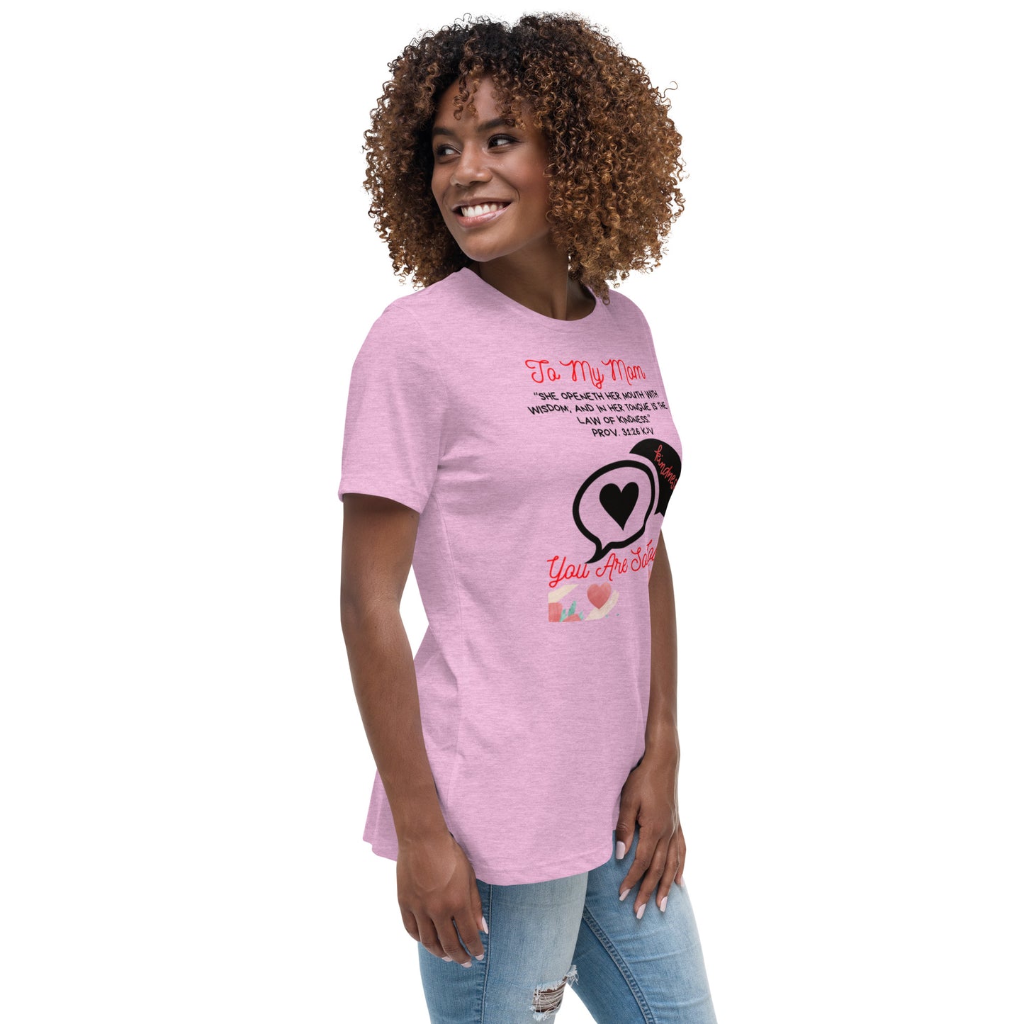 To My Mom- "Kindness" Women's Relaxed T-Shirt