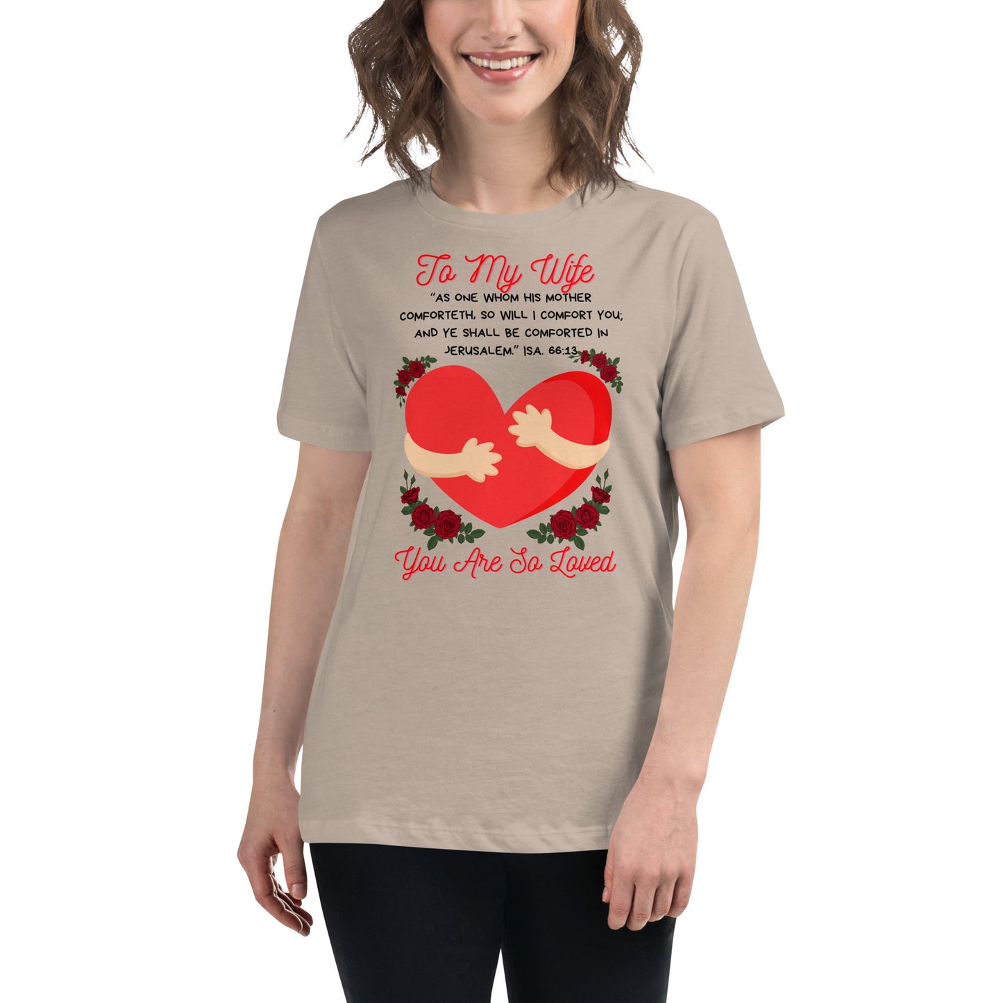To My Wife- "Hugs" Women's Relaxed T-Shirt