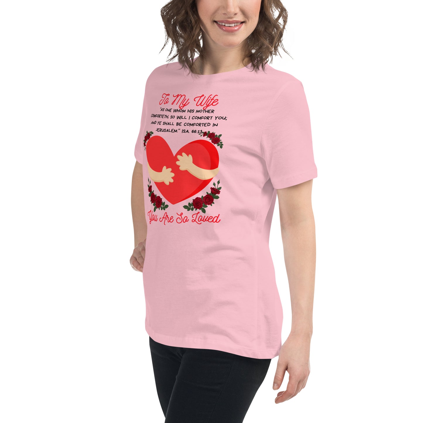 To My Wife- "Hugs" Women's Relaxed T-Shirt