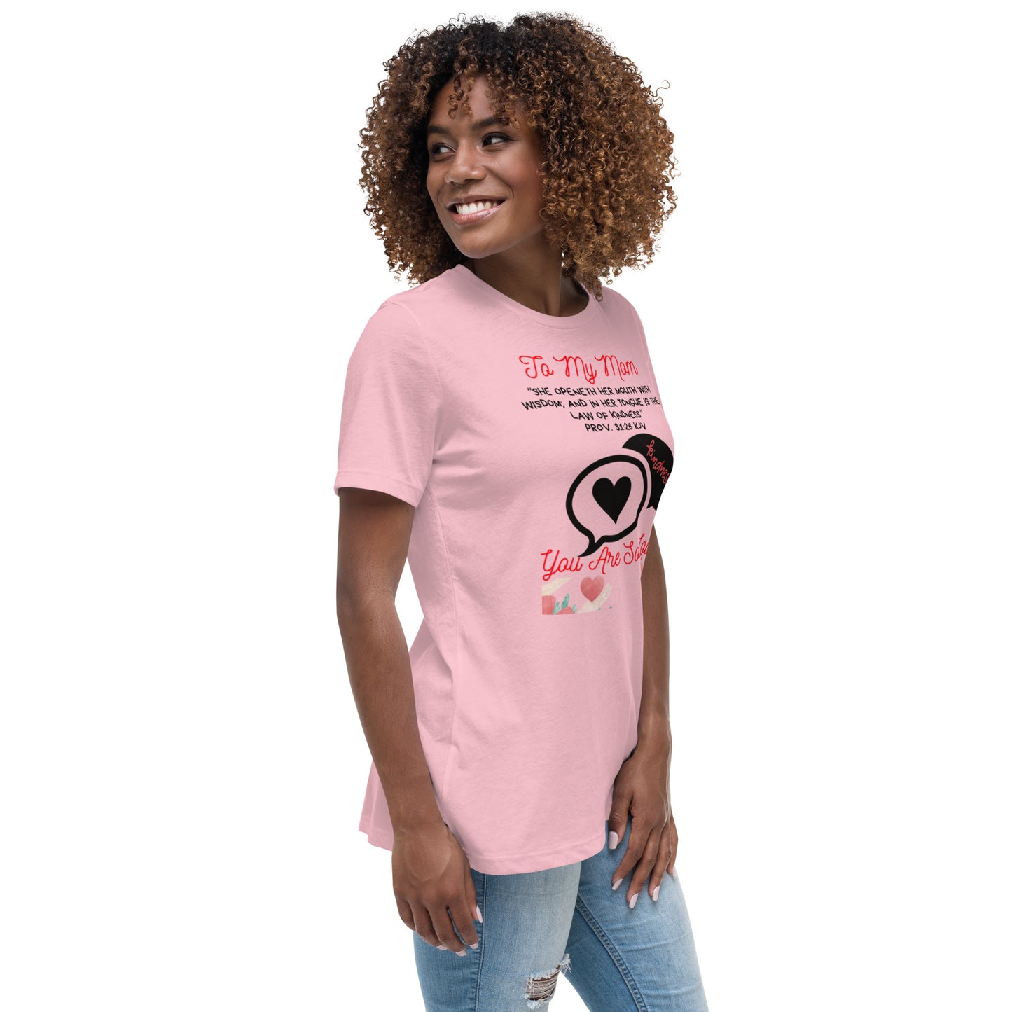 To My Mom- "Kindness" Women's Relaxed T-Shirt