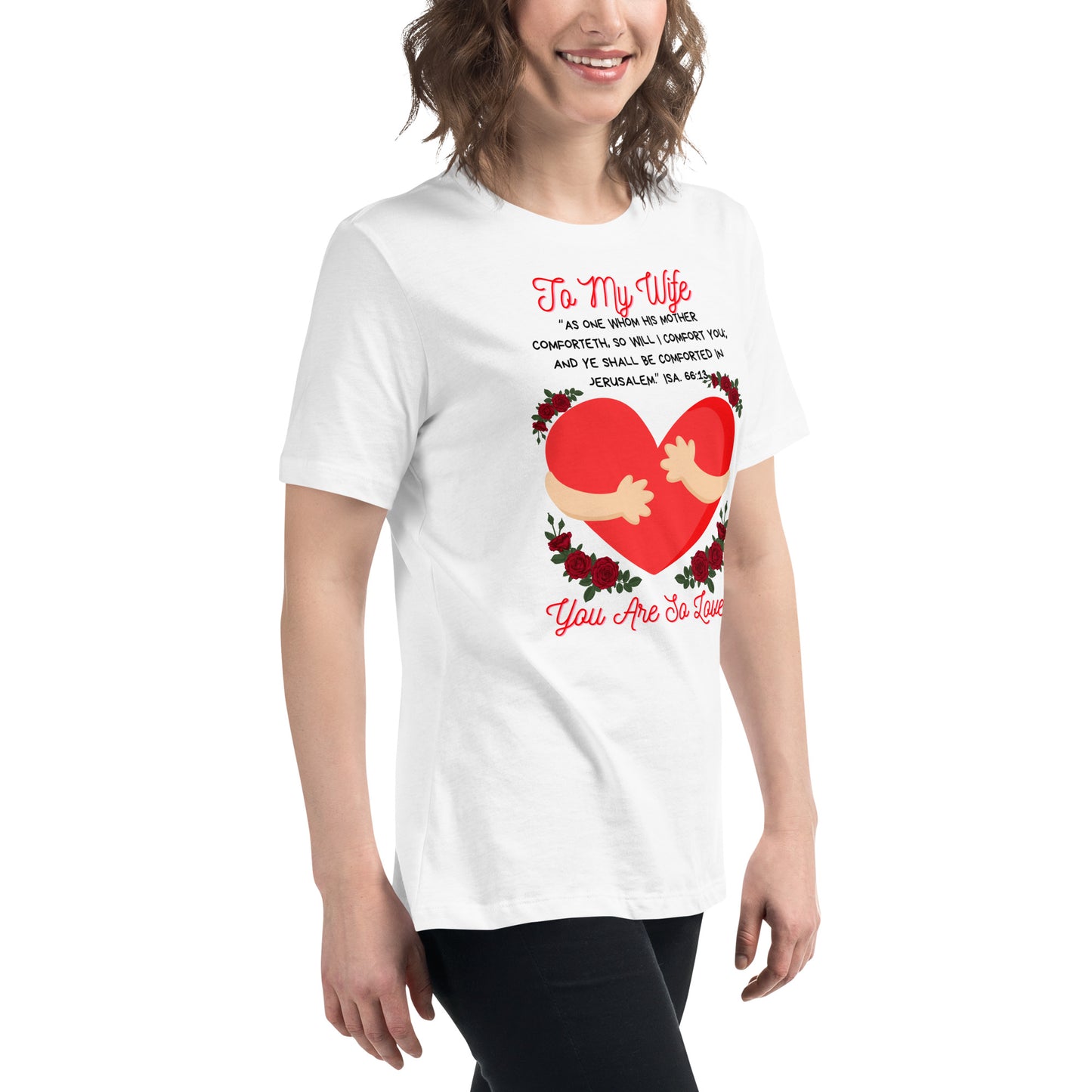 To My Wife- "Hugs" Women's Relaxed T-Shirt