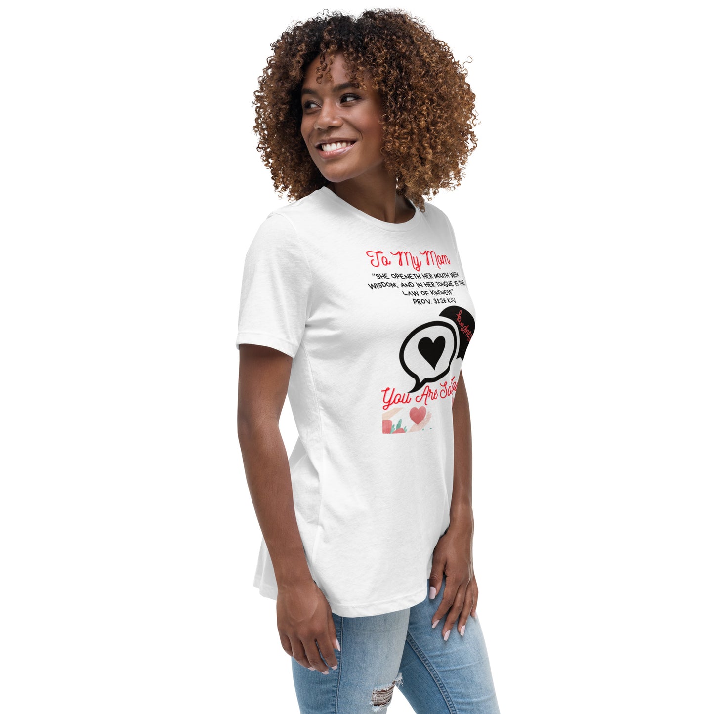 To My Mom- "Kindness" Women's Relaxed T-Shirt