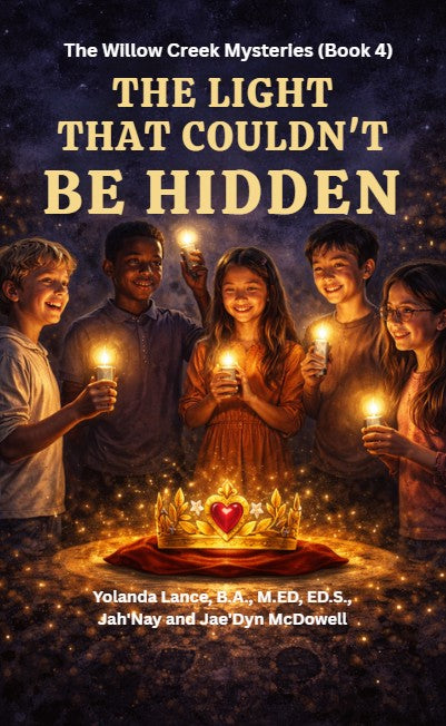 The Willow Creek Mysteries (Book 4):   The Light That Couldn't Be Hidden