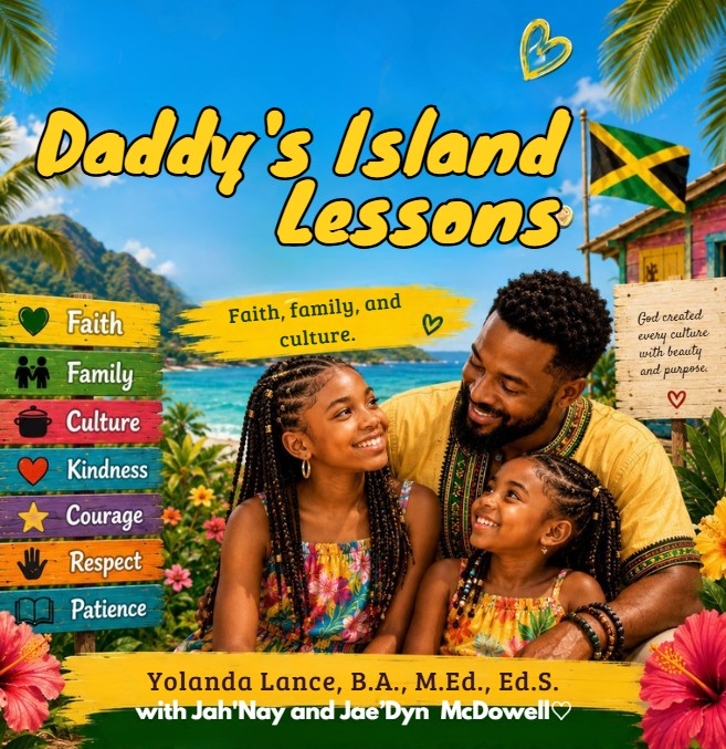 Daddy's Island Lessons:   Family, faith, and culture.