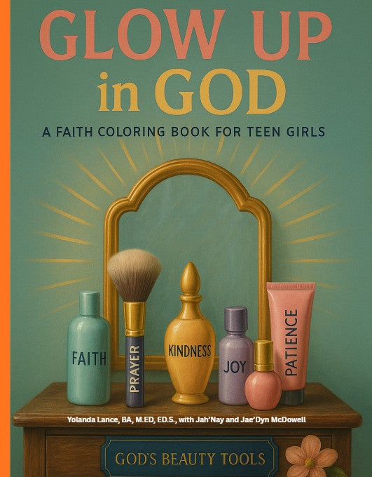 Glow Up in God: A Faith Coloring Book for Teen Girls&nbsp;