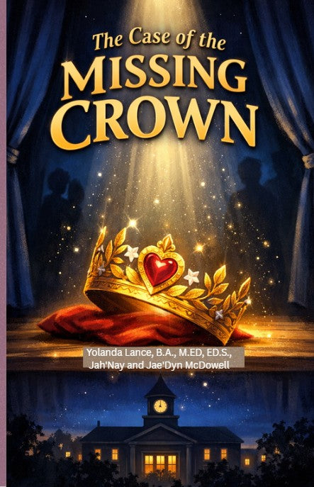 The Willow Creek Mysteries (Book #1): The Case of The Missing Crown