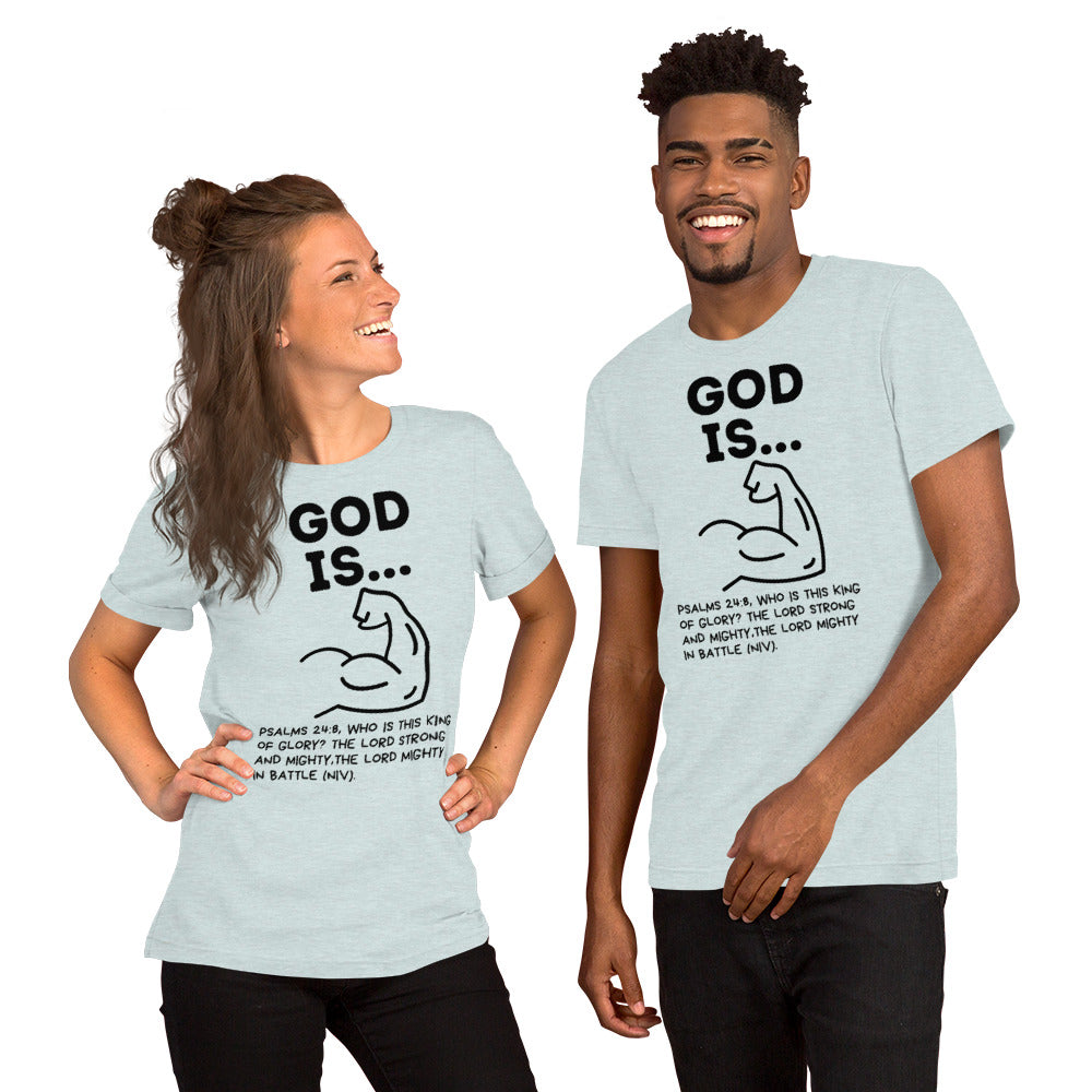 God is Strong Unisex t-shirt