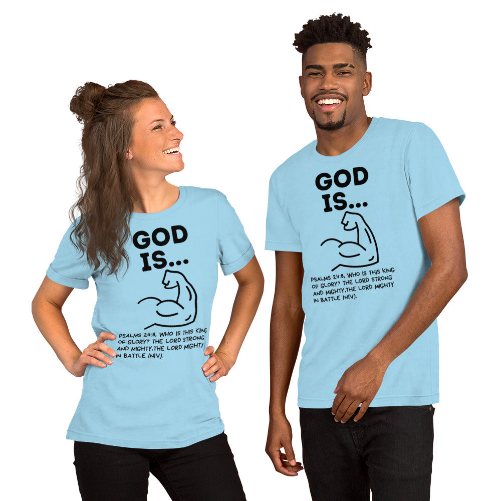 God is Strong Unisex t-shirt